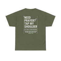 Load image into Gallery viewer, Need Prayer Tap My Shoulder Design On Back