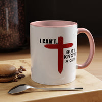 Load image into Gallery viewer, I CANT....BUT I KNOW A GUY CERAMIC MUG