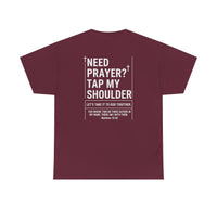 Load image into Gallery viewer, Need Prayer Tap My Shoulder Design On Back
