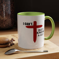 Load image into Gallery viewer, I CANT....BUT I KNOW A GUY CERAMIC MUG