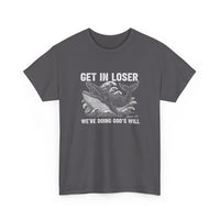 Load image into Gallery viewer, Get In Loser
