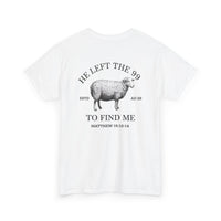 Load image into Gallery viewer, HE LEFT THE 99 DESIGN ON THE BACK COTTON T-SHIRT