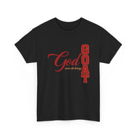 Load image into Gallery viewer, GOD OVER ALL THINGS - GOAT COTTON T-SHIRT