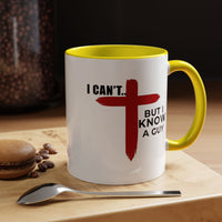 Load image into Gallery viewer, I CANT....BUT I KNOW A GUY CERAMIC MUG