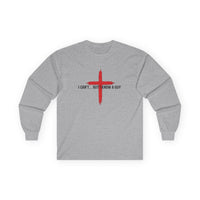 Load image into Gallery viewer, I CANT...BUT I KNOW A GUY COTTON LONGSLEEVE SHIRT