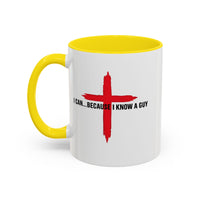 Load image into Gallery viewer, I CAN...BECAUSE I KNOW A GUY CERAMIC MUG