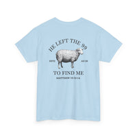 Load image into Gallery viewer, HE LEFT THE 99 DESIGN ON THE BACK COTTON T-SHIRT