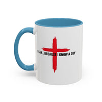 Load image into Gallery viewer, I CAN...BECAUSE I KNOW A GUY CERAMIC MUG