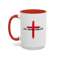 Load image into Gallery viewer, I CAN...BECAUSE I KNOW A GUY CERAMIC MUG
