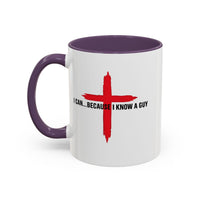 Load image into Gallery viewer, I CAN...BECAUSE I KNOW A GUY CERAMIC MUG