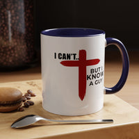 Load image into Gallery viewer, I CANT....BUT I KNOW A GUY CERAMIC MUG