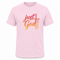 Load image into Gallery viewer, JUST GOD NOT LUCK T-SHIRT