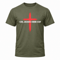 Load image into Gallery viewer, I CAN...BECAUSE I KNOW A GUY COTTON T-SHIRT