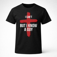 Load image into Gallery viewer, I Can't But I Know A Guy