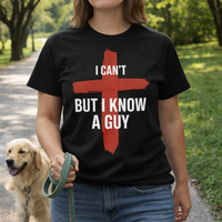 Load image into Gallery viewer, I Can't But I Know A Guy