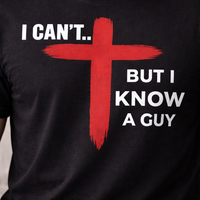 Load image into Gallery viewer, I CANT....BUT I KNOW A GUY COTTON T-SHIRT