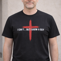 Load image into Gallery viewer, I CAN'T...BUT I KNOW A GUY COTTON T-SHIRT