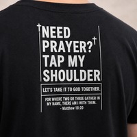 Load image into Gallery viewer, Need Prayer Tap My Shoulder Design On Back