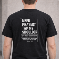 Load image into Gallery viewer, Need Prayer Tap My Shoulder Design On Back