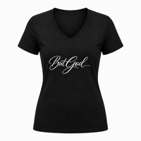 Load image into Gallery viewer, BUT GOD...V-NECK T-SHIRT