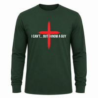 Load image into Gallery viewer, I CAN'T...BUT I KNOW A GUY COTTON LONG-SLEEVE SHIRT