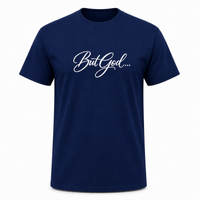 Load image into Gallery viewer, BUT GOD...COTTON T-SHIRT