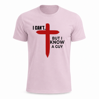 Load image into Gallery viewer, I CANT....BUT I KNOW A GUY COTTON T-SHIRT