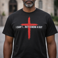 Load image into Gallery viewer, I CAN'T...BUT I KNOW A GUY COTTON T-SHIRT