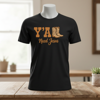 Load image into Gallery viewer, Y'All Need Jesus